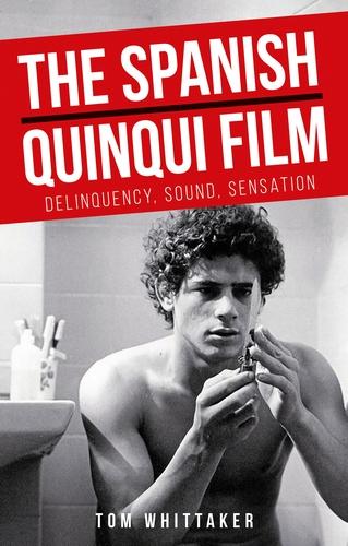 The Spanish <i>quinqui</i> film