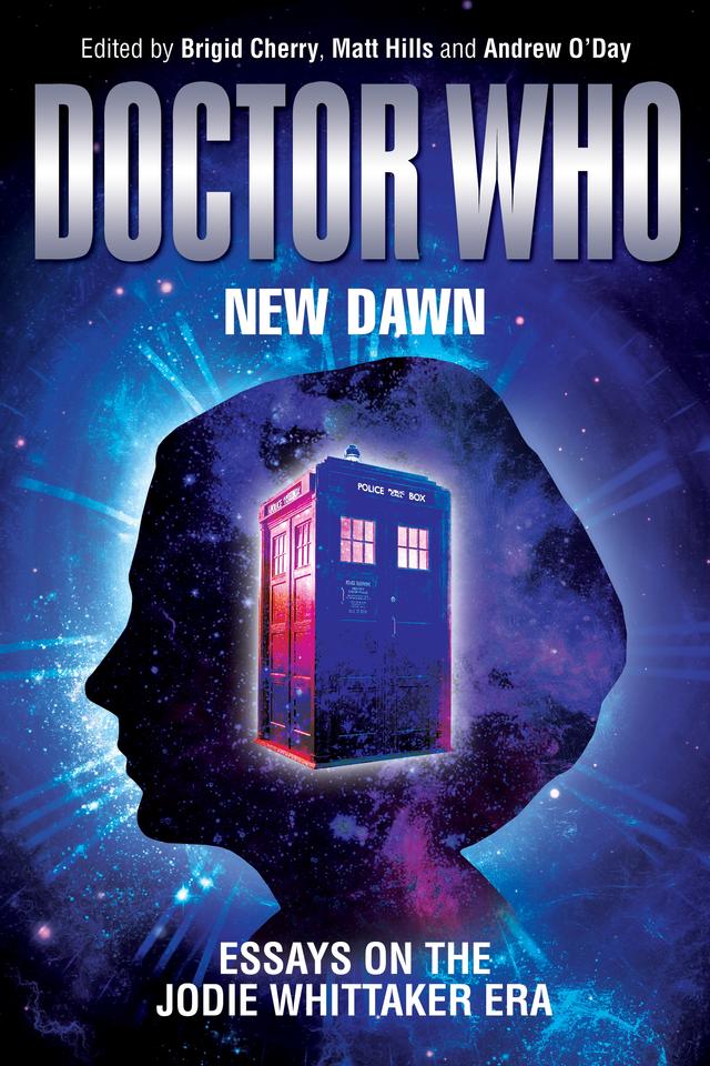 Doctor Who – New Dawn by Andrew O'Day, Brigid Cherry, Matthew Hills