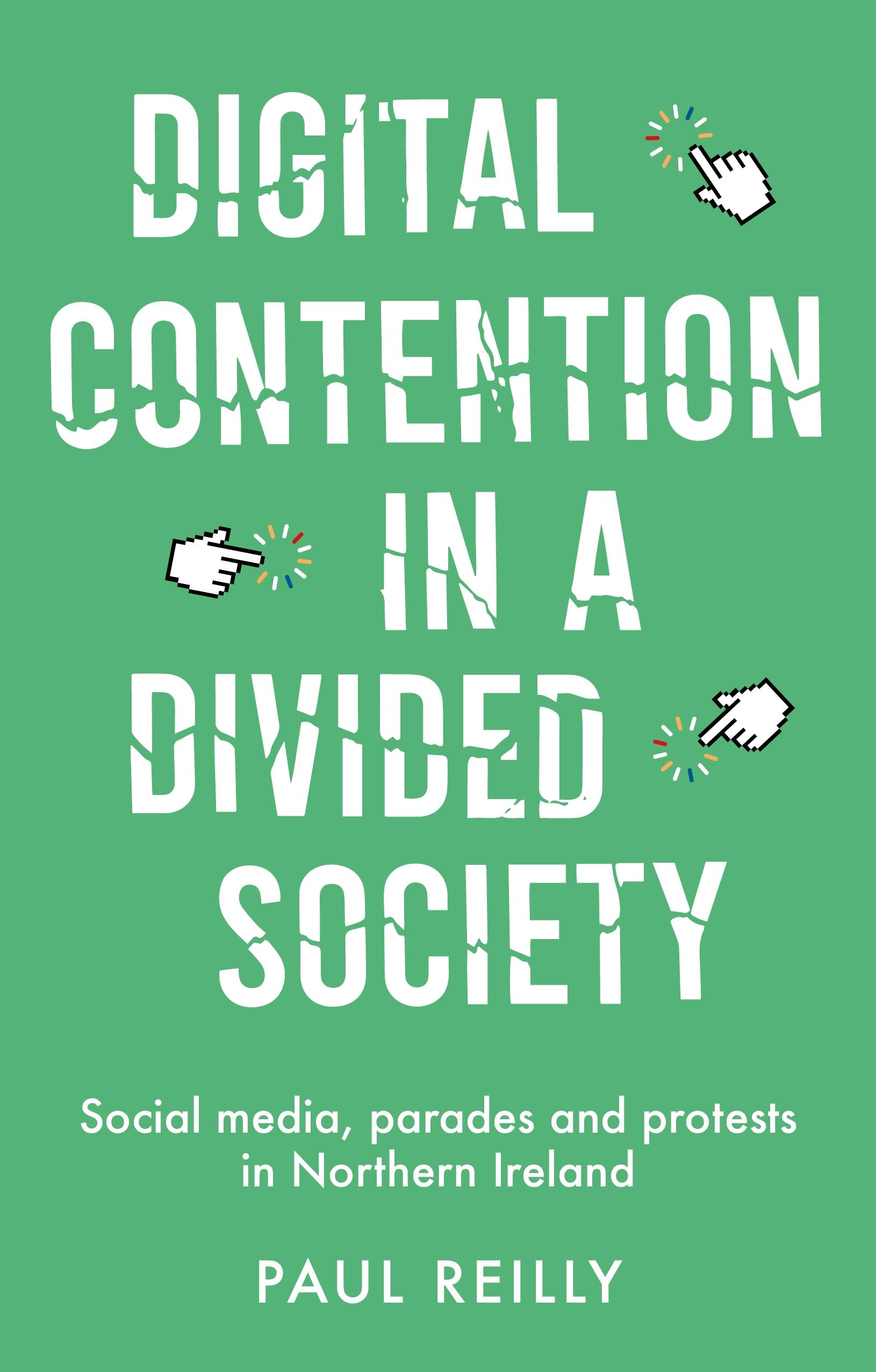 Digital contention in a divided society