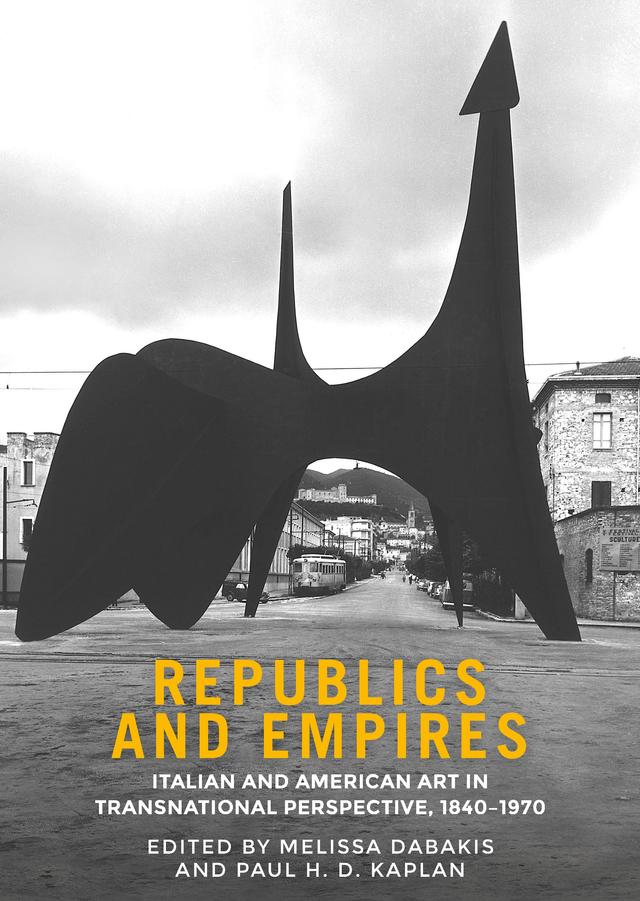 Republics and empires by Melissa Dabakis, Paul H. D. Kaplan