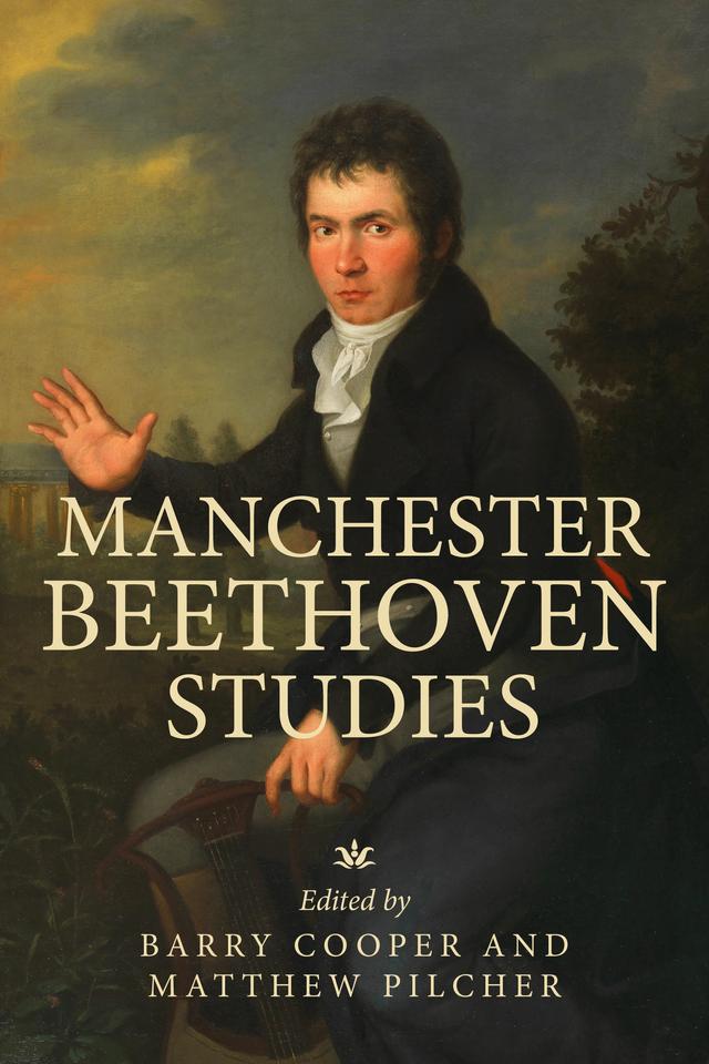 Manchester Beethoven studies by Barry Cooper, Matthew Pilcher
