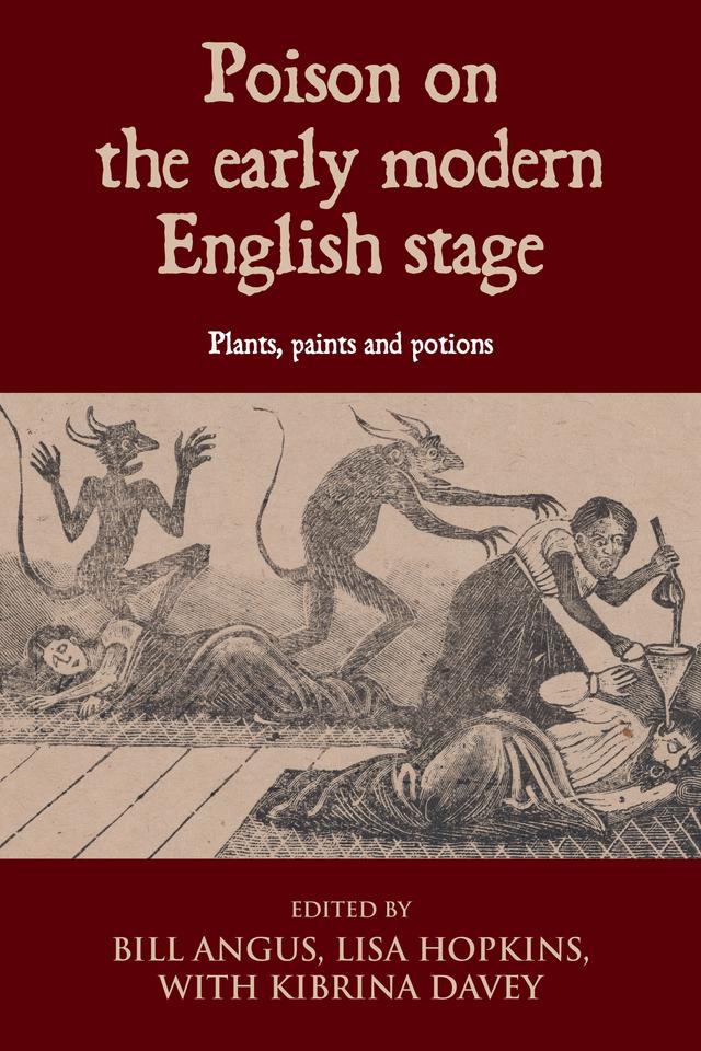 Poison on the early modern English stage by Bill Angus, Lisa Hopkins