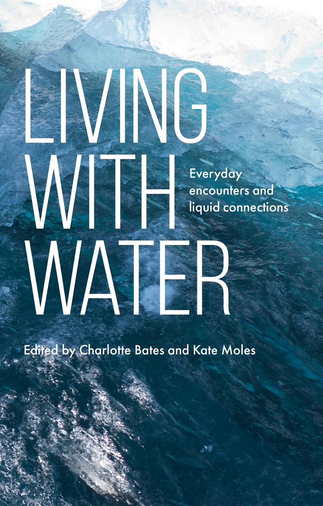 Living with water by Charlotte Bates, Kate Moles