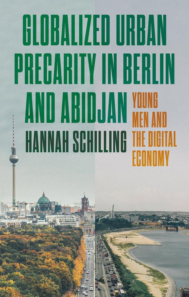 Globalized urban precarity in Berlin and Abidjan by Hannah Schilling