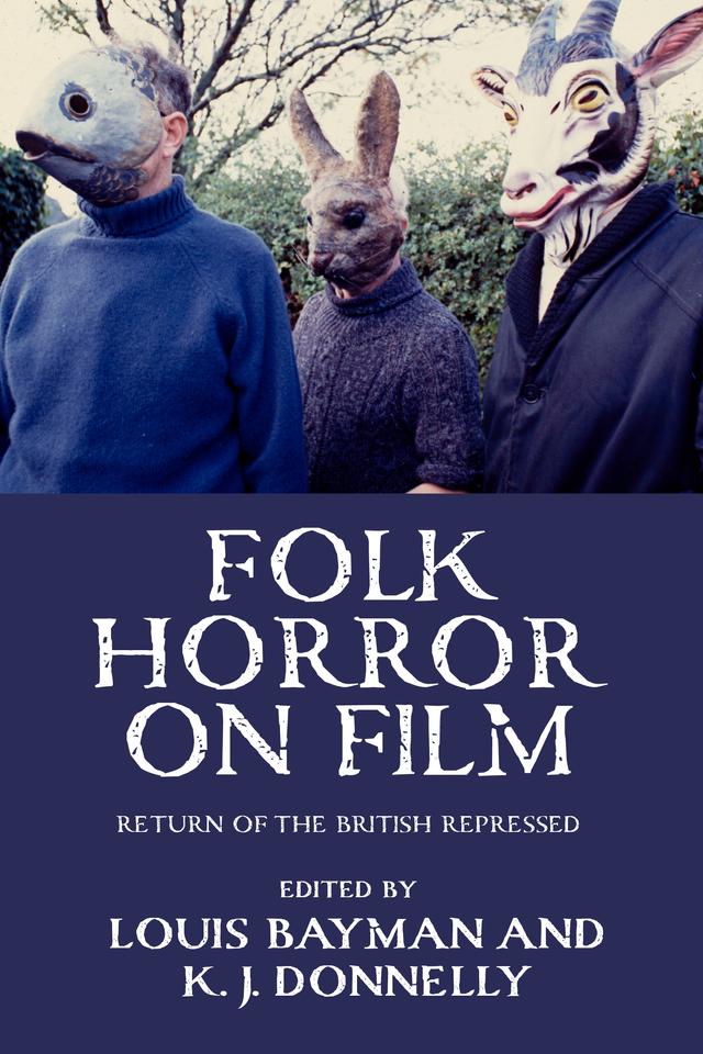Folk horror on film by Kevin J. Donnelly, Louis Bayman