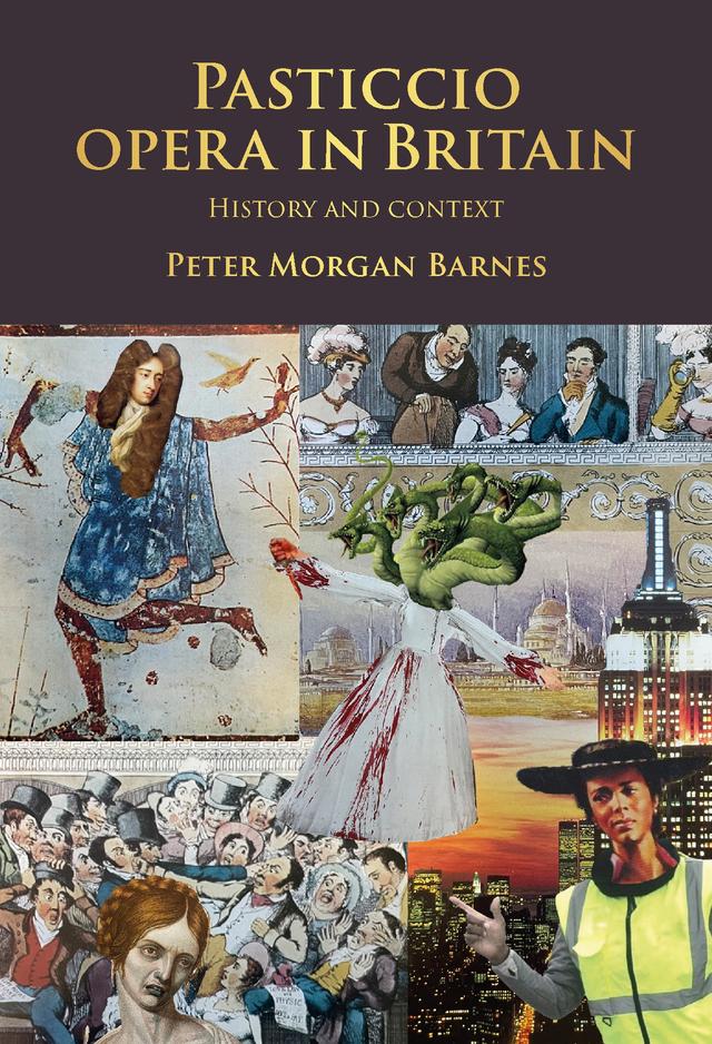 Pasticcio opera in Britain by Peter Morgan Barnes