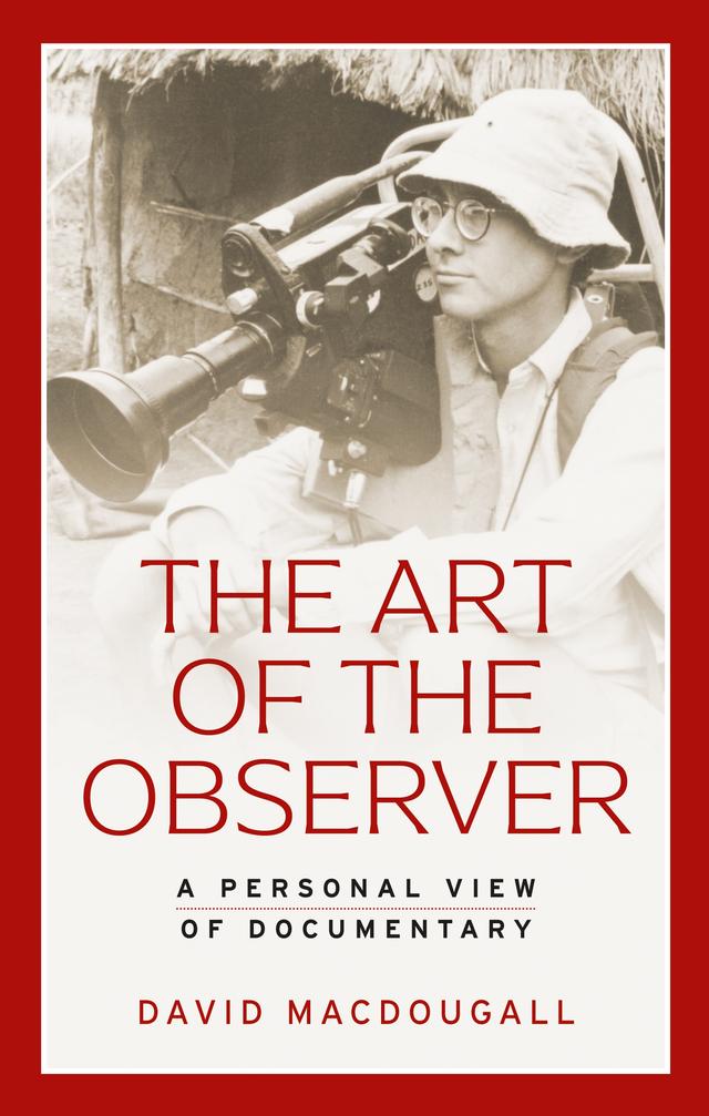 The art of the observer by David MacDougall