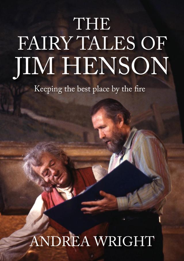 The Fairy Tales of Jim Henson by Andrea Wright