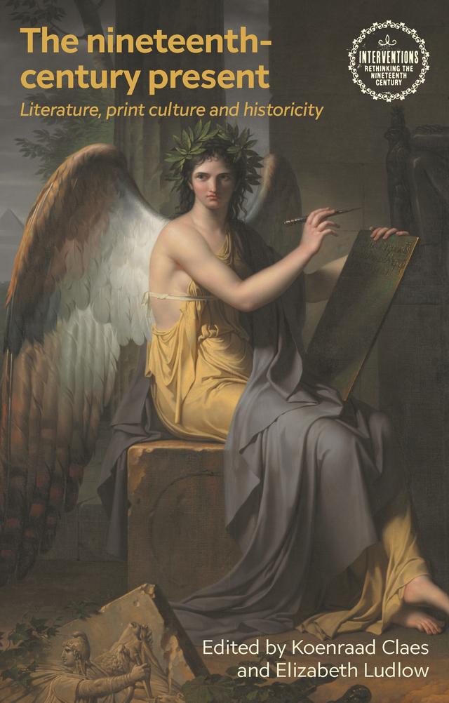 The nineteenth-century present by Elizabeth Ludlow, Koenraad Claes