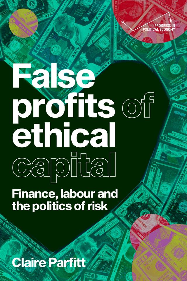 False profits of ethical capital by Claire Parfitt