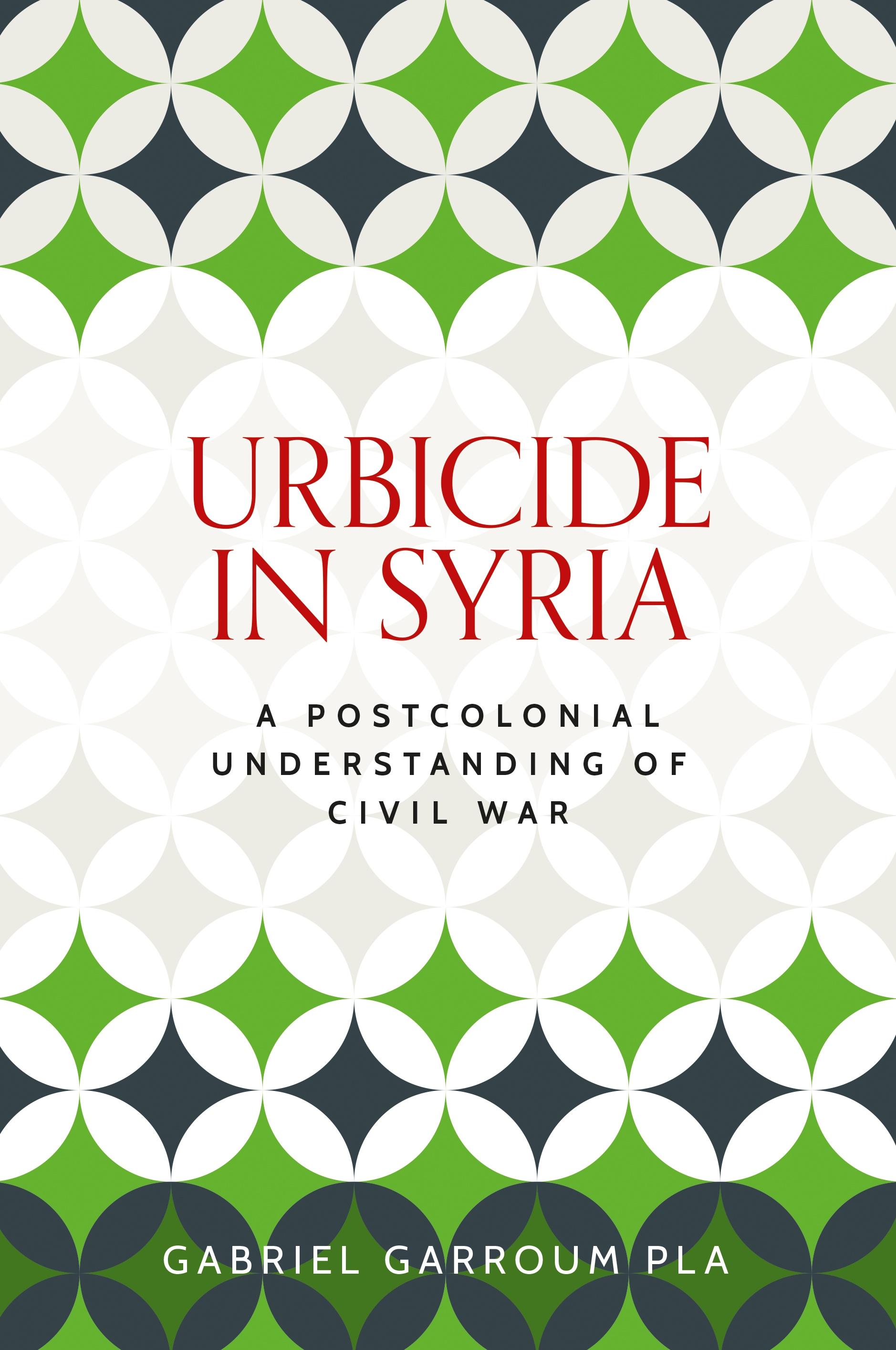 Urbicide in Syria