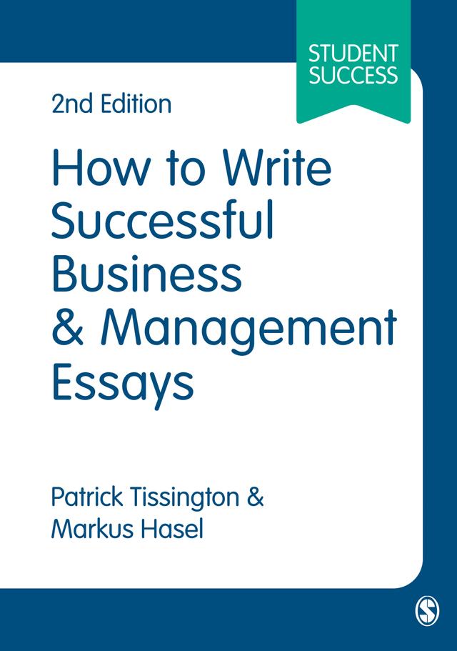 How to Write Successful Business and Management Essays by Patrick Tissington