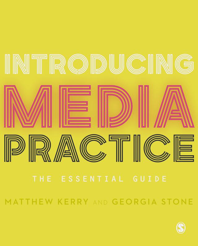 Introducing Media Practice by Matthew Kerry