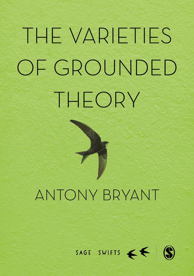 The Varieties of Grounded Theory by Antony Bryant