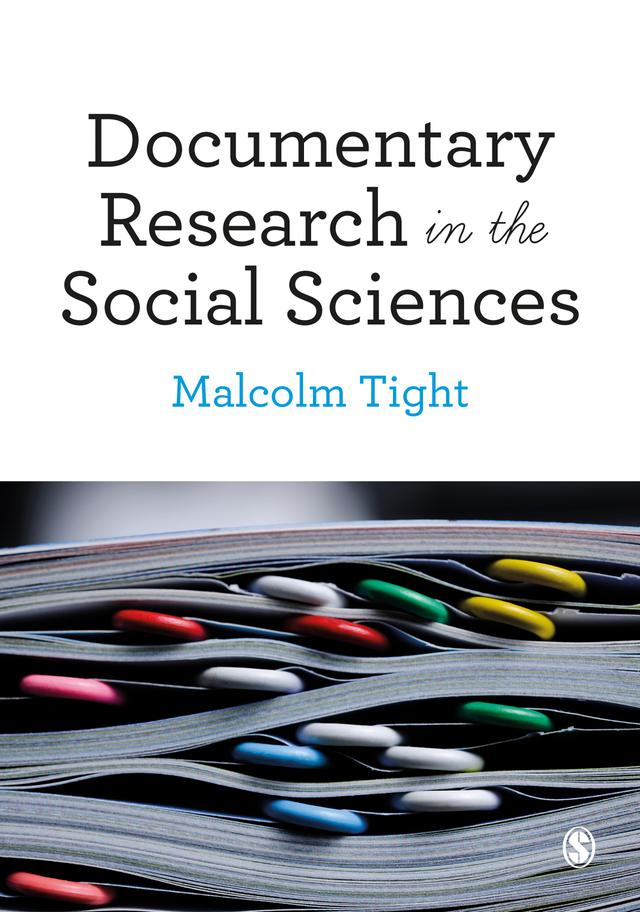 Documentary Research in the Social Sciences by Malcolm Tight