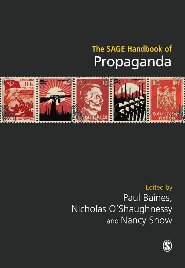 The SAGE Handbook of Propaganda by Paul Baines