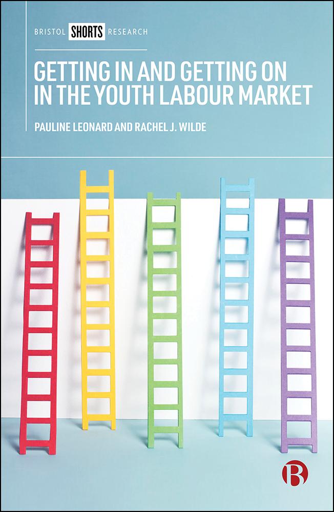 Getting In and Getting On in the Youth Labour Market