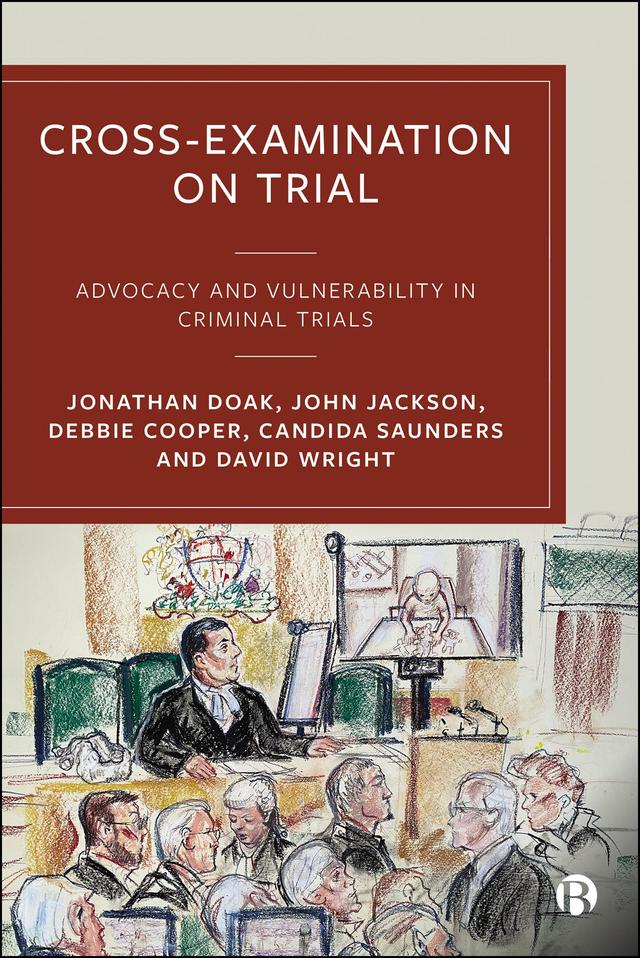 Cross-Examination on Trial by Candida  Saunders, David Wright, Debbie Cooper, John Jackson, Jonathan Doak