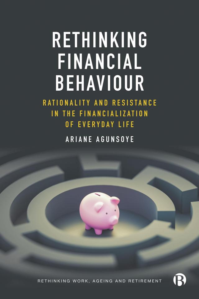 Rethinking Financial Behaviour by Ariane  Agunsoye