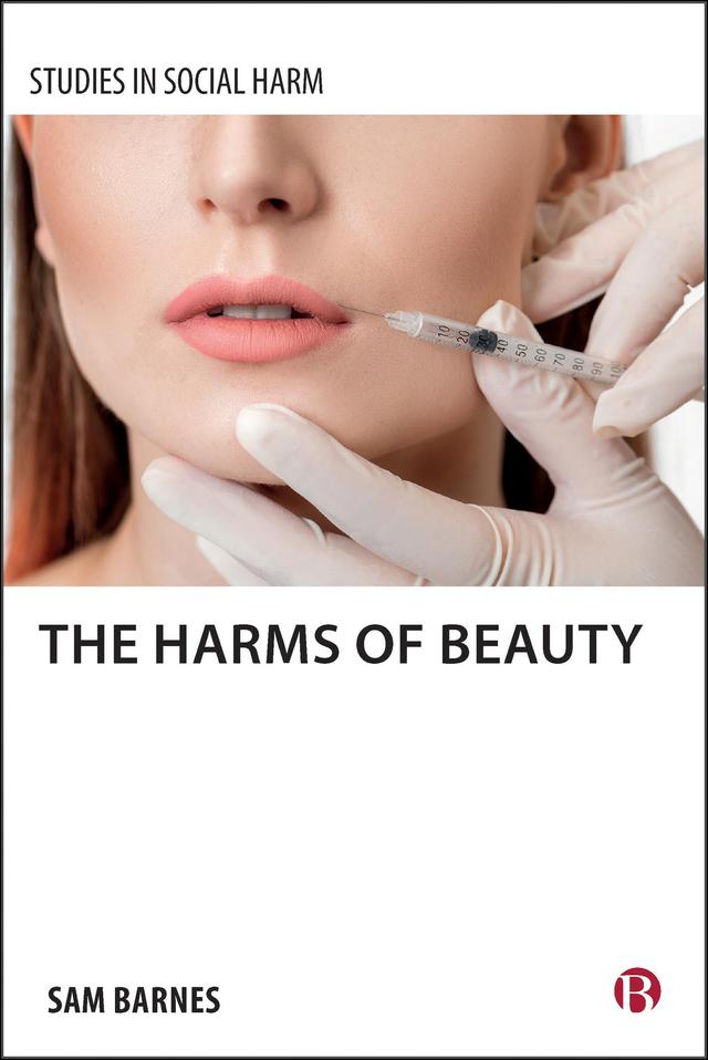 The Harms of Beauty by Sam Barnes