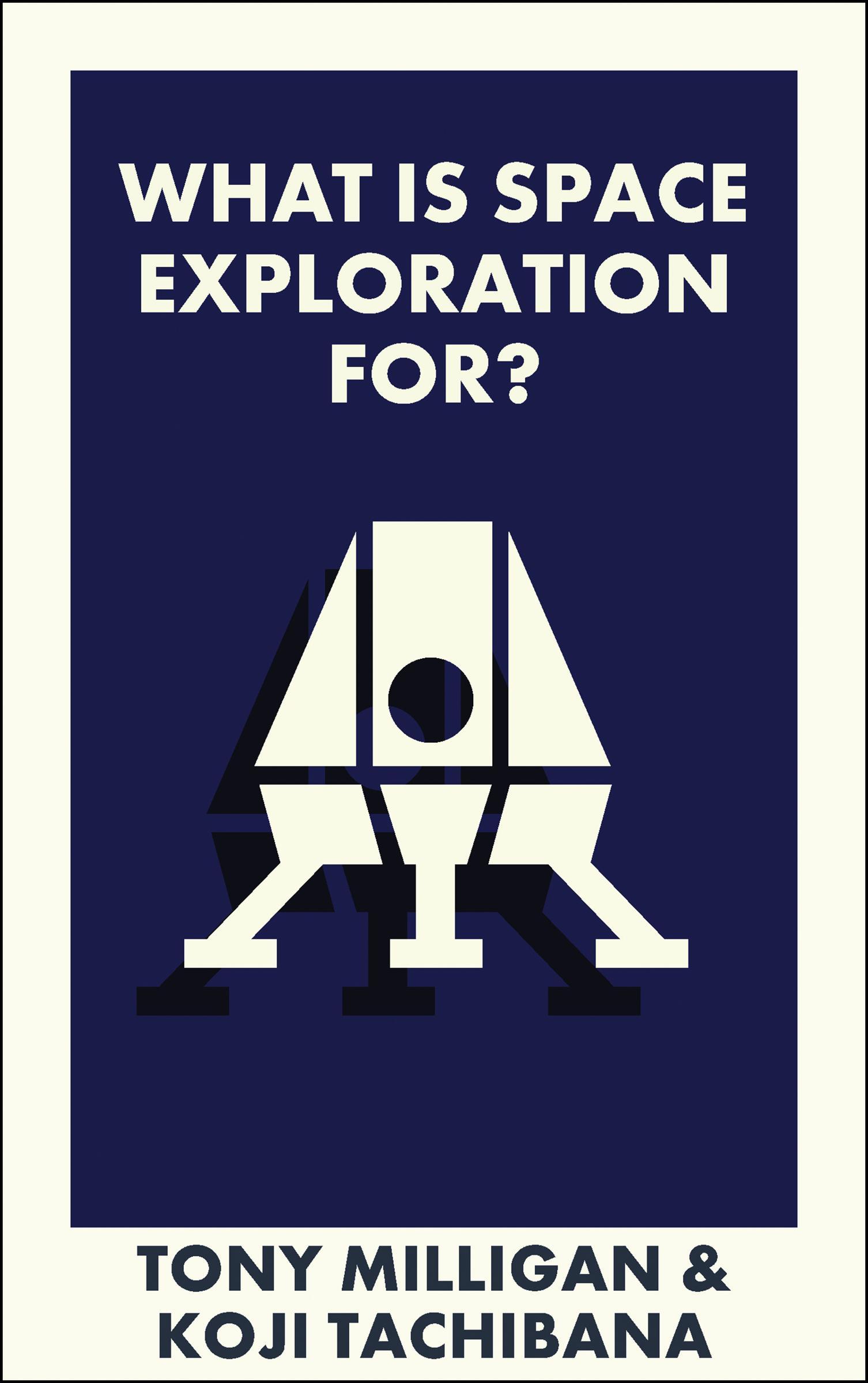 What Is Space Exploration For?
