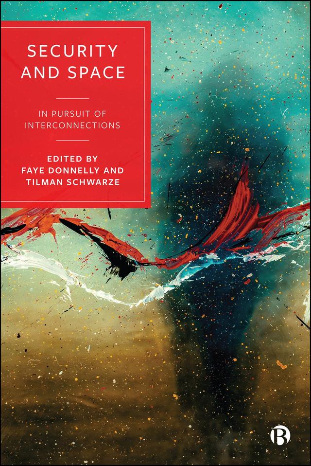 Security and Space by Faye Donnelly, Tilman Schwarze