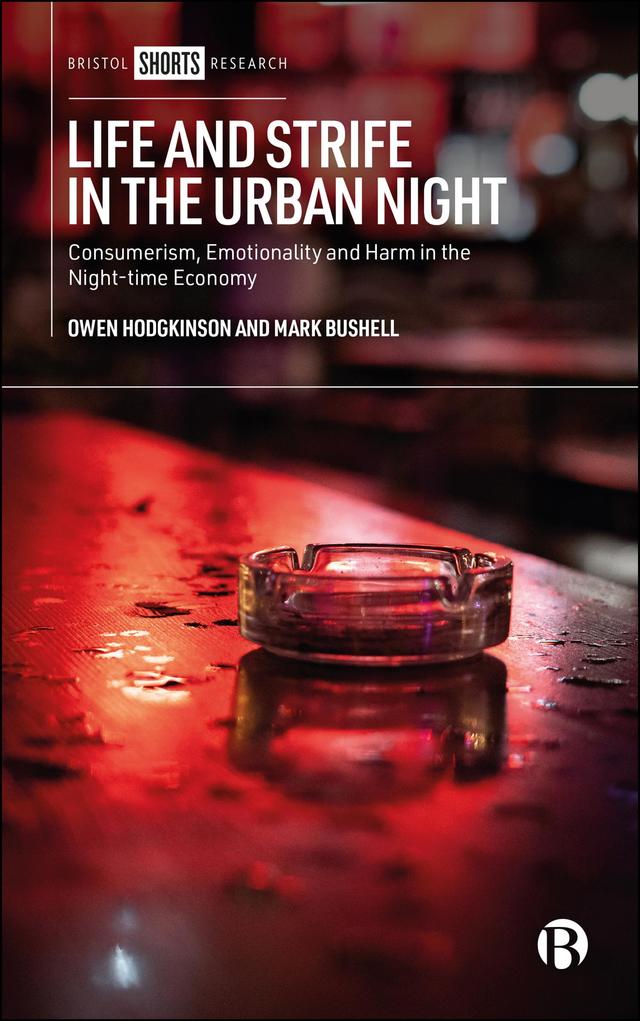 Life and Strife in the Urban Night by Mark Bushell, Owen Hodgkinson