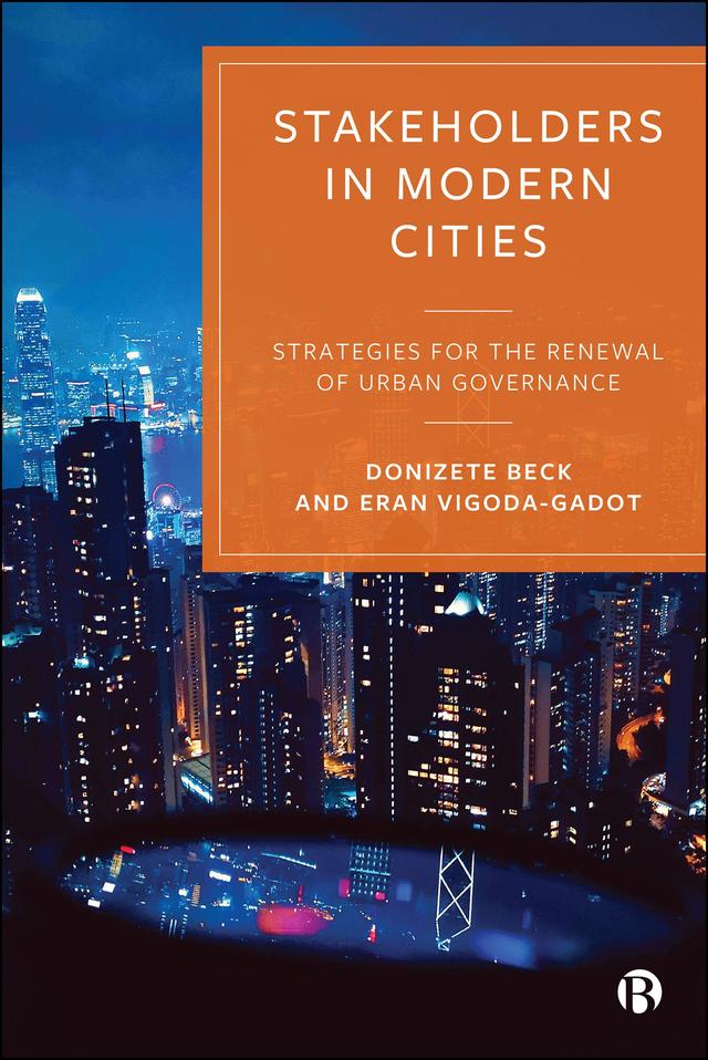 Stakeholders in Modern Cities by Donizete Beck, Eran Vigoda-Gadot
