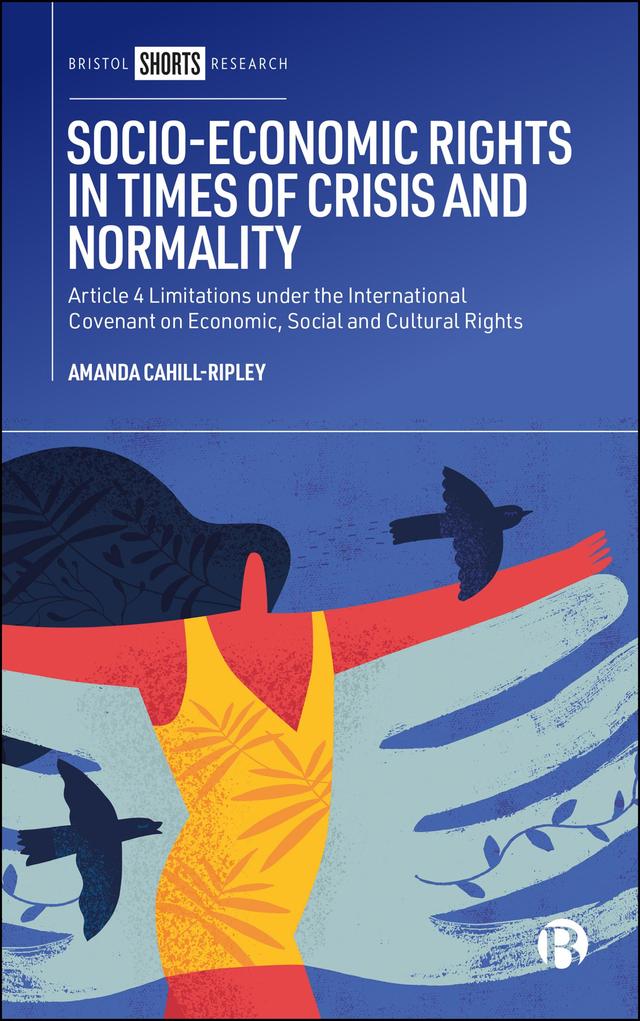 Socio-Economic Rights in Times of Crisis and Normality by Amanda Cahill-Ripley