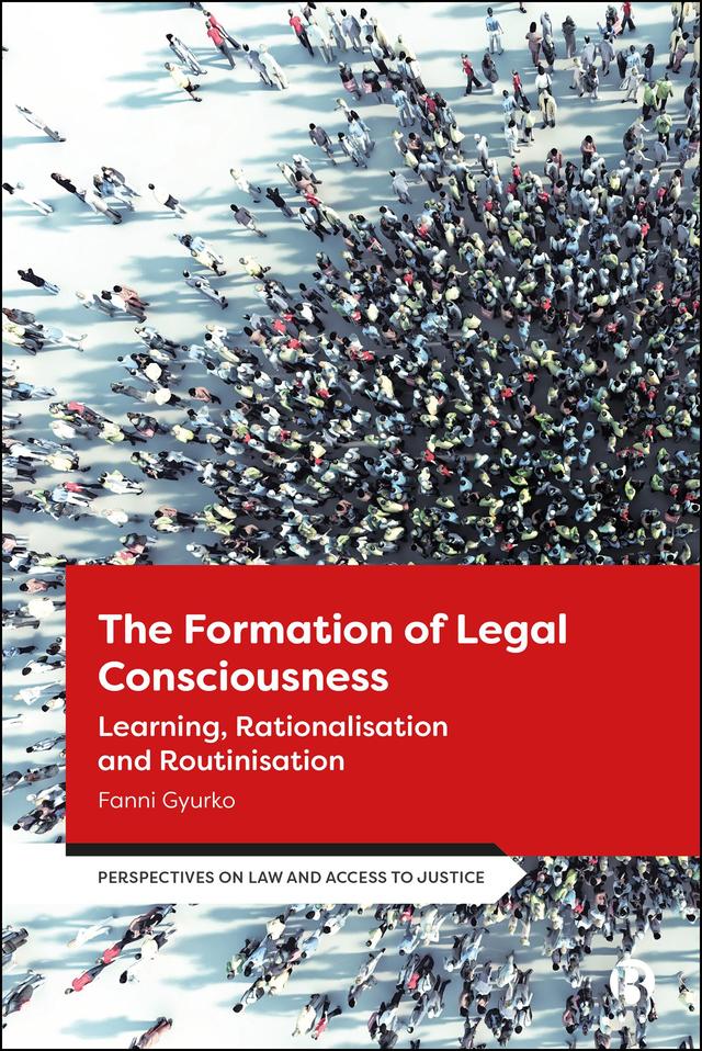 The Formation of Legal Consciousness by Fanni Gyurko