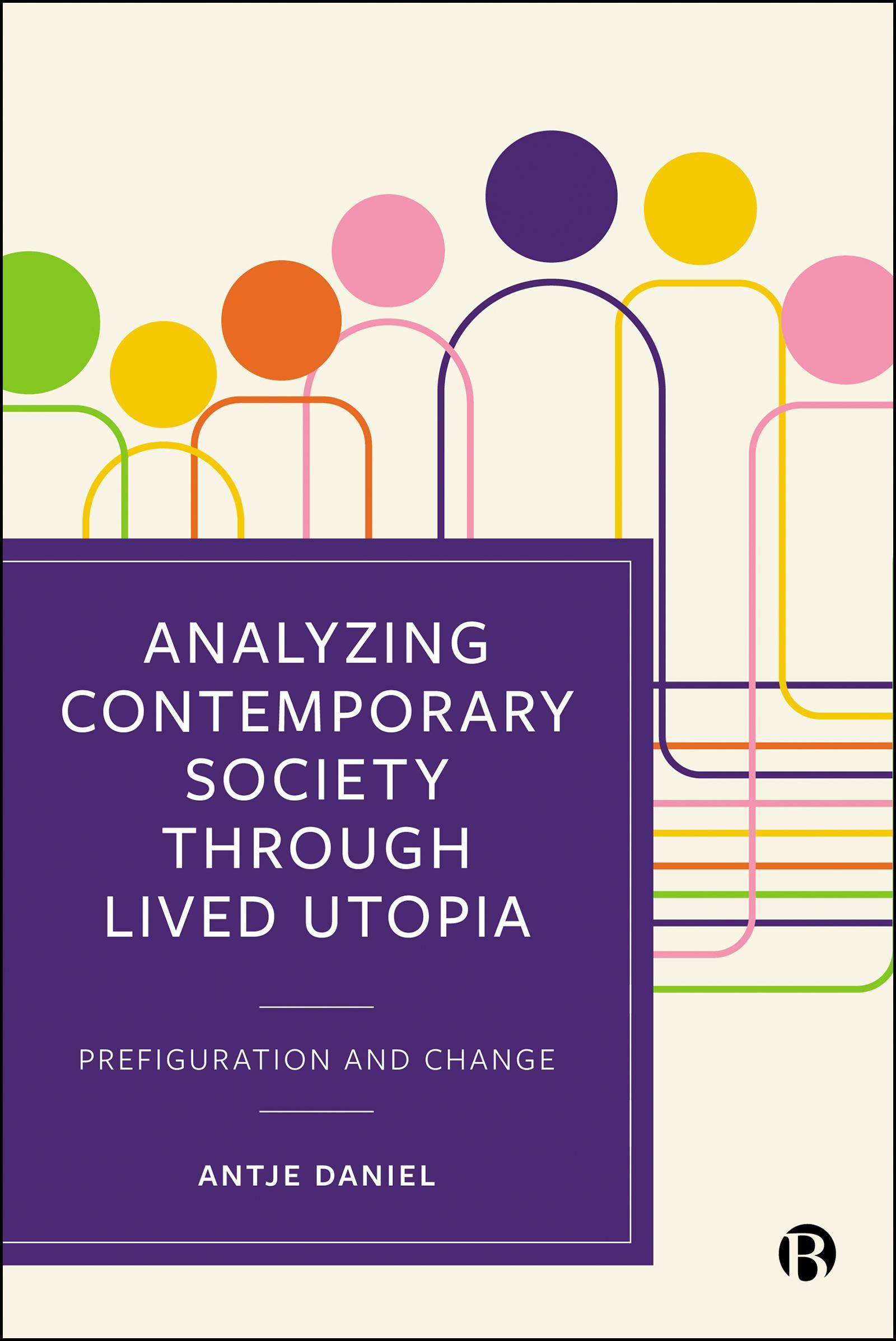 Analysing Contemporary Society through Lived Utopia