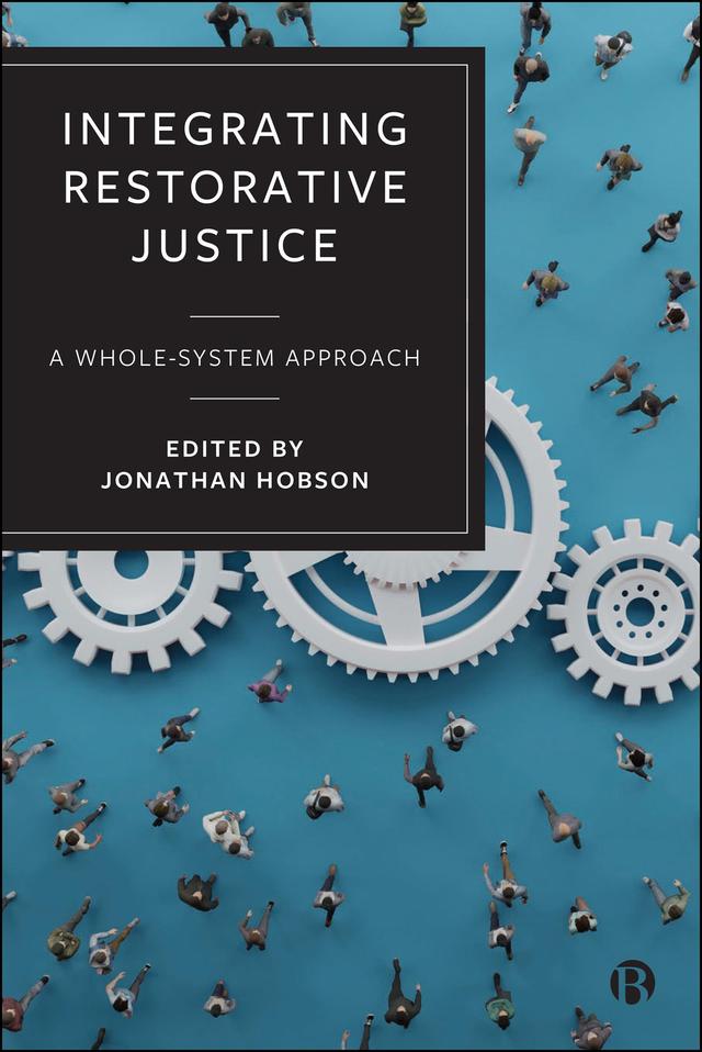Integrating Restorative Justice by Jonathan Hobson