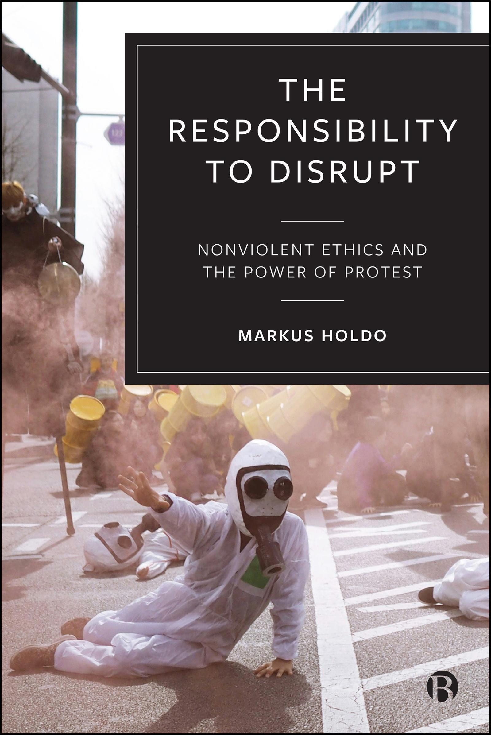 The Responsibility to Disrupt
