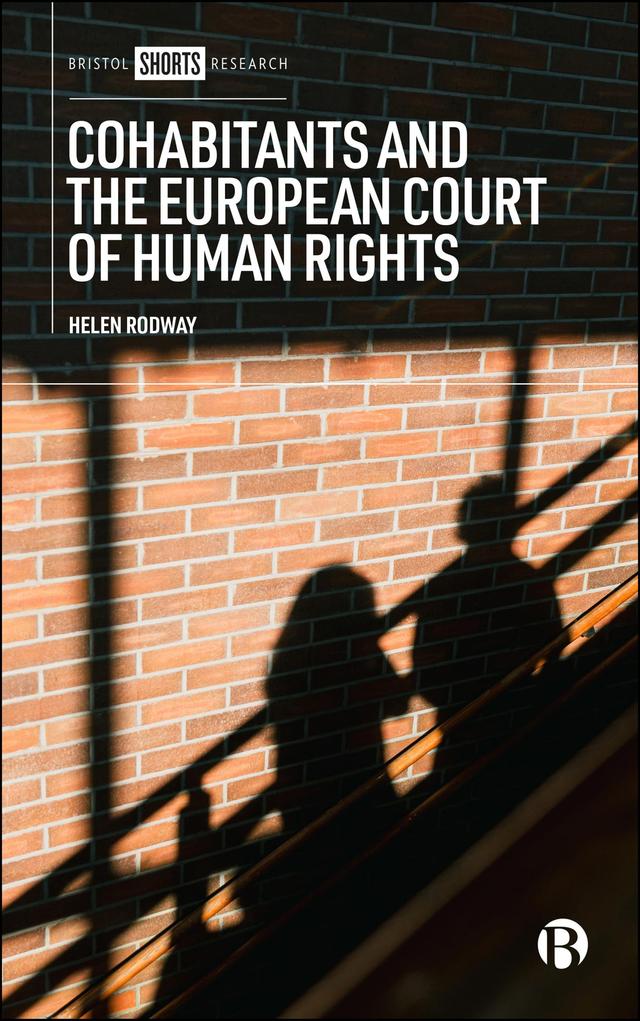 Cohabitants and the European Court of Human Rights by Helen Rodway