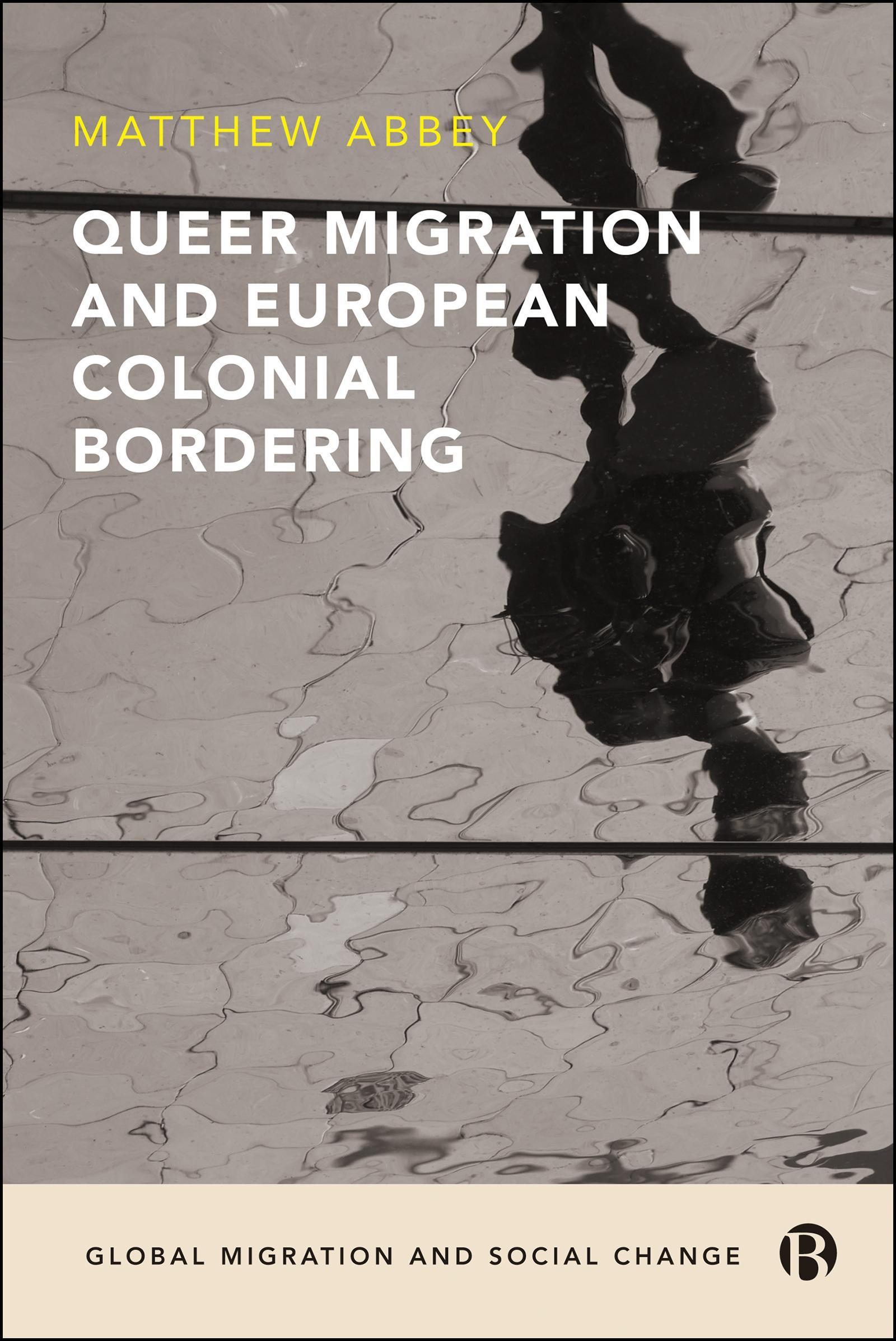 Queer Migration and European Colonial Bordering
