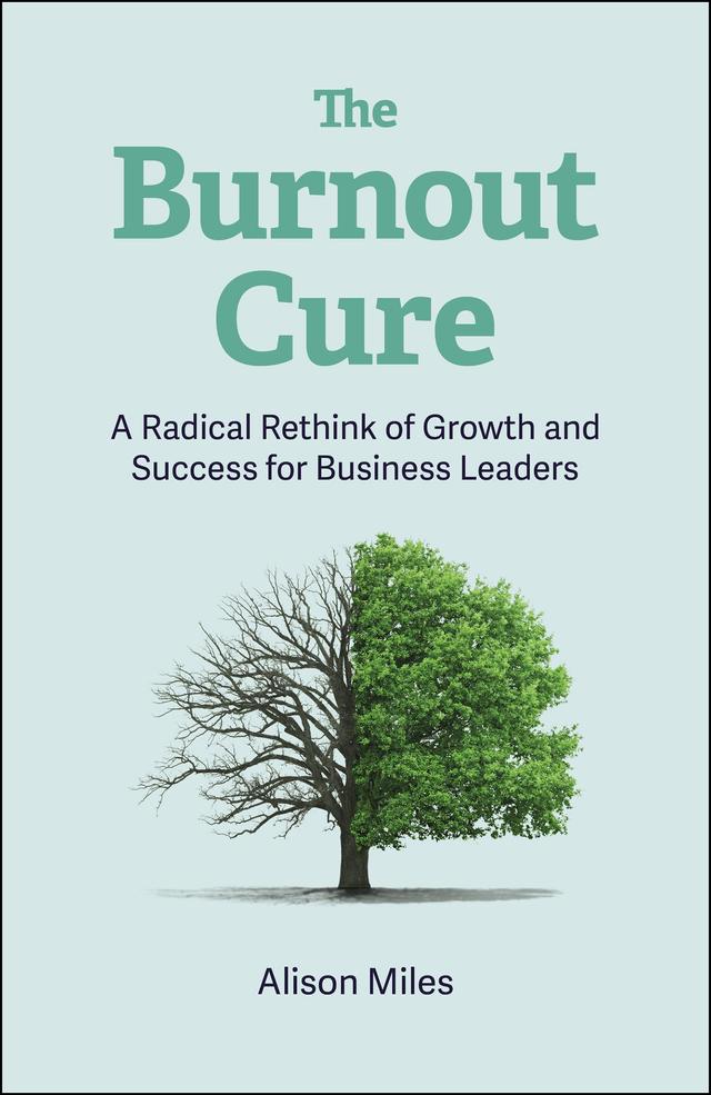The Burnout Cure by Alison Miles