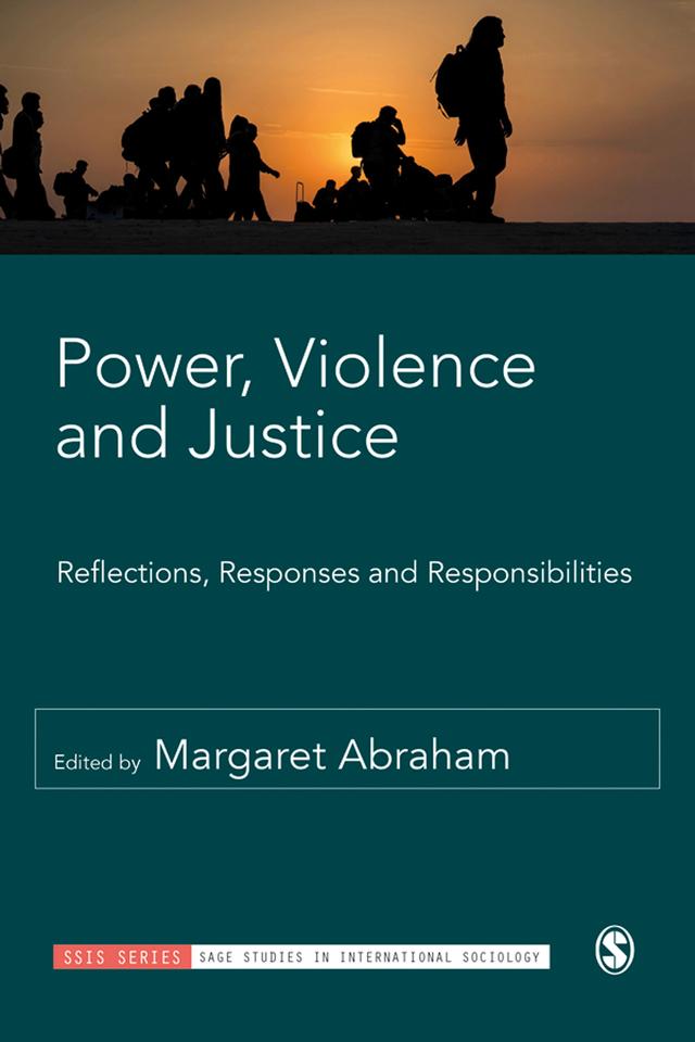 Power, Violence and Justice by Margaret Abraham