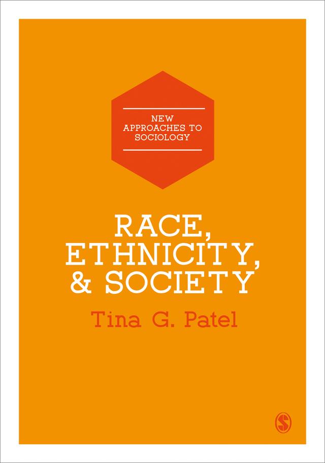 Race, Ethnicity & Society by Tina Patel