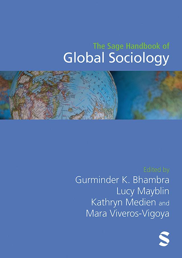The Sage Handbook of Global Sociology by Gurminder K. Bhambra