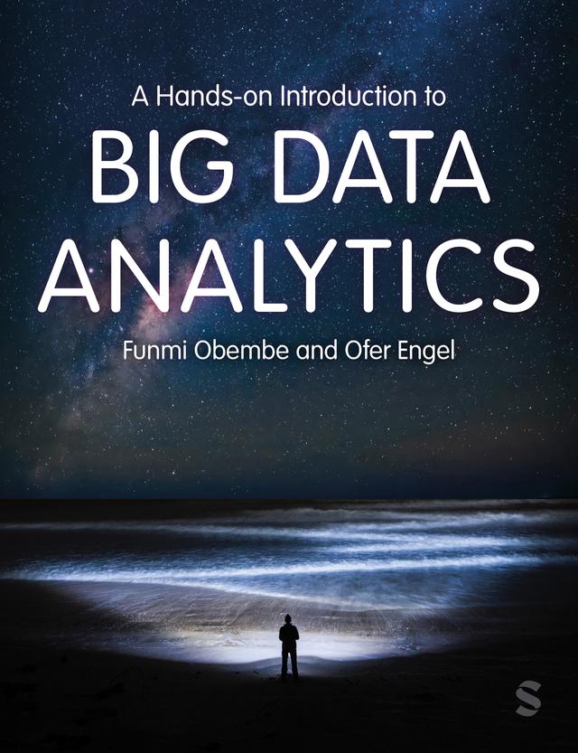 A Hands-on Introduction to Big Data Analytics by Funmi Obembe