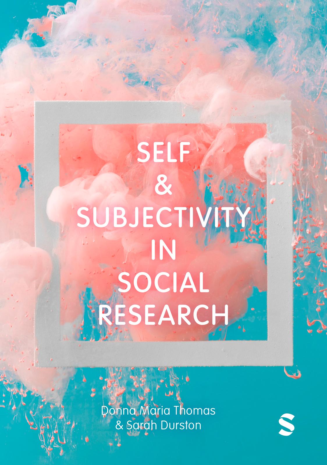 Self and Subjectivity in Social Research