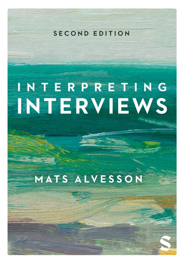 Interpreting Interviews by Mats Alvesson