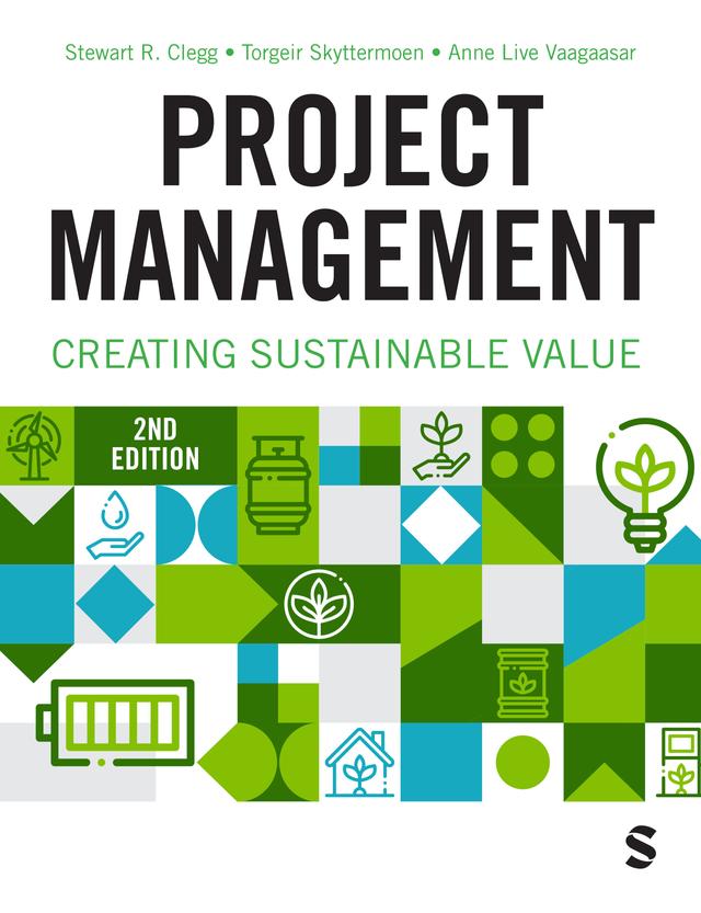 Project Management by Anne Live Vaagaasar, Stewart R. Clegg, Torgeir Skyttermoen