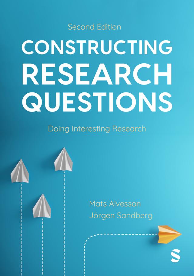 Constructing Research Questions by Mats Alvesson