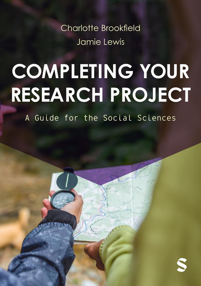 Completing Your Research Project by Charlotte Brookfield, Jamie Lewis