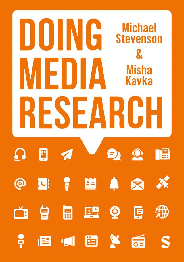 Doing Media Research by Michael Stevenson, Misha Kavka
