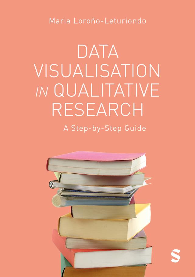 Data Visualisation in Qualitative Research by Maria Loroño-Leturiondo