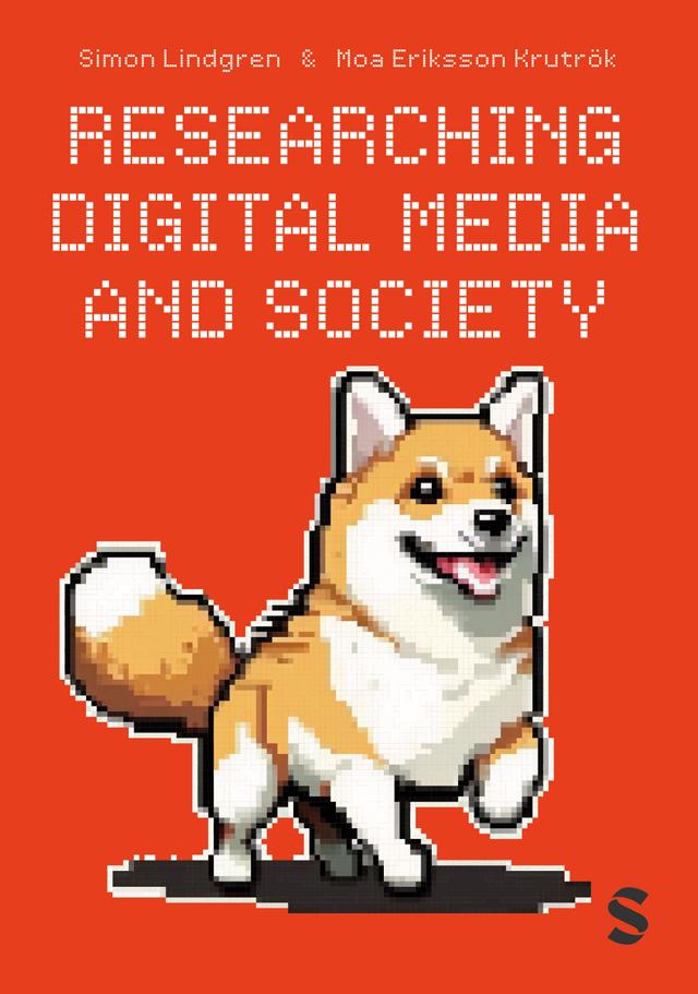 Researching Digital Media and Society by Simon Lindgren