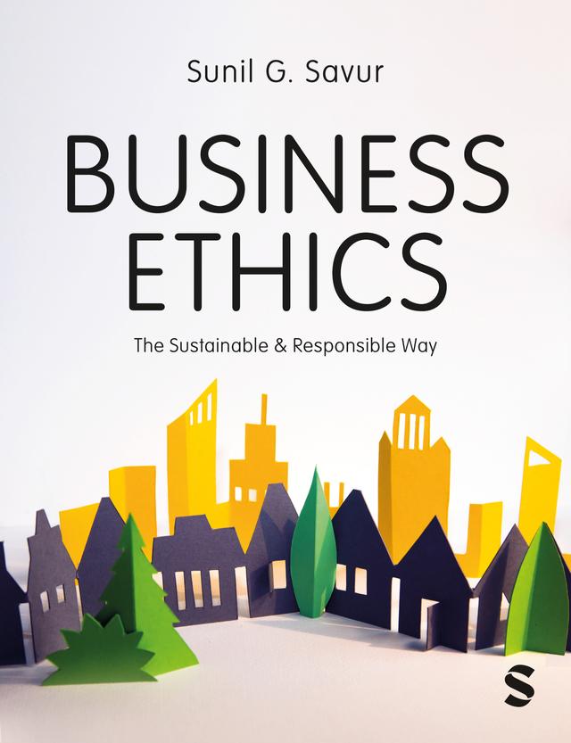 Business Ethics by Sunil G. Savur