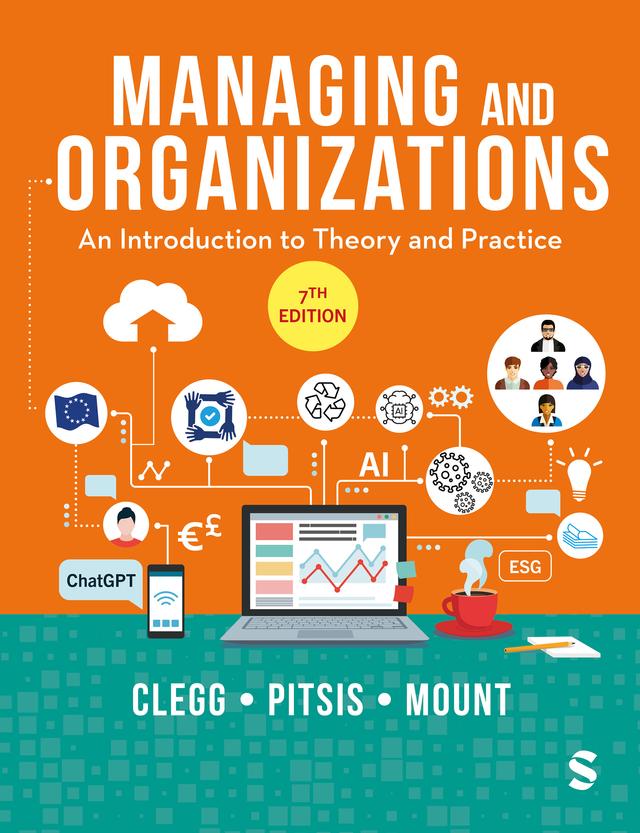 Managing and Organizations by Matthew Mount, Stewart R. Clegg, Tyrone S. Pitsis